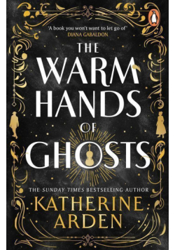 The warm hands of ghosts wer. angielska
