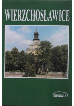 Wierzchosławice Dzieje wsi i gmin