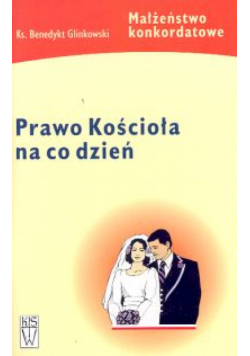 Glinkowski Benedykt - Małżeństwo konkordatowe