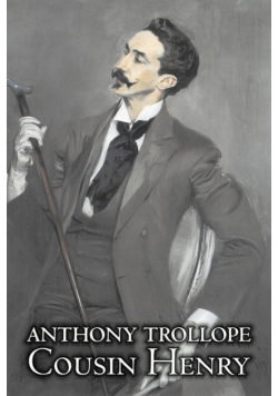 Cousin Henry by Anthony Trollope, Fiction, Classics, Historical, Psychological