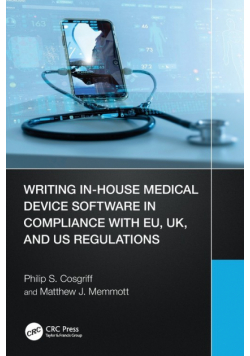 Writing In-House Medical Device Software in Compliance with EU, UK, and US Regulations