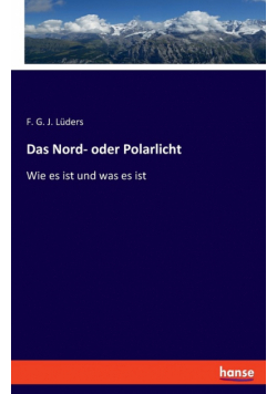 Das Nord- oder Polarlicht