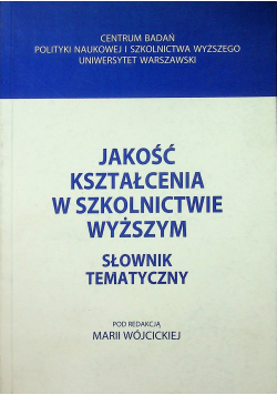 Jakość kształcenia w szkolnictwie wyższym słownik tematyczny