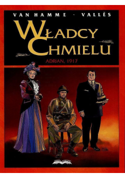 Władcy chmielu Adrian 1917