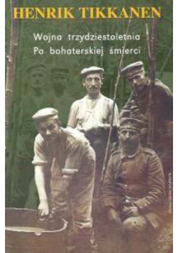 Wojna trzydziestoletnia. Po bohaterskiej śmierci
