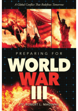 Preparing for World War III A Global Conflict That Redefines Tomorrow