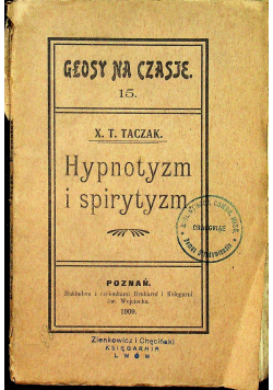 Hypnotyzm i spirytyzm 1909 r