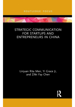Strategic Communication for Startups and Entrepreneurs in China