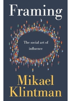Framing. The social art of influence wer. angielska