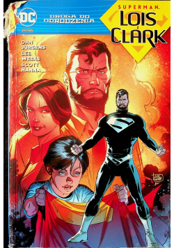 Superman Lois i Clark Droga do Odrodzenia