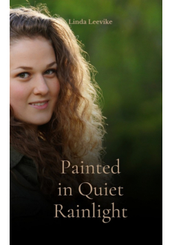 Painted in Quiet Rainlight