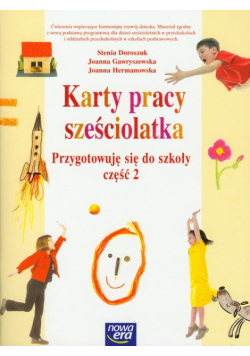 Karty pracy sześciolatka Przygotowuję się do szkoły część 2