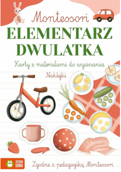 Montessori. Elementarz dwulatka