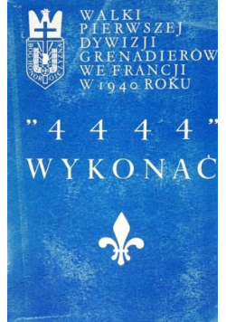 Walki pierwszej dywizji 4444 wykonać