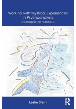 Working with Mystical Experiences in Psychoanalysis