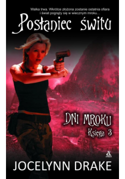 Posłaniec świtu Dni Mroku Księga 3