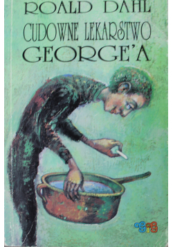 Cudowne Lekarstwo Georgea
