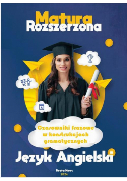 Czasowniki frazowe w konstrukcjach gramatycznych,matura rozszerzona,język angielski.