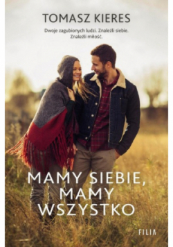 Mamy siebie, mamy wszystko