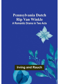 Pennsylvania Dutch Rip Van Winkle