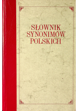 Słownik Synonimów Polskich reprint z 1885 r
