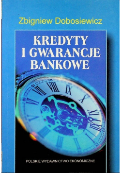 Kredyty i gwarancje bankowe