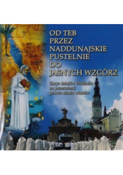 Od Teb przez naddunajskie pustelnie do Jasnych Wzgórz