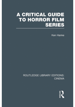 A Critical Guide to Horror Film Series