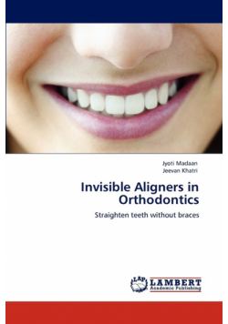 Invisible Aligners in Orthodontics