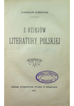 Z dziejów literatury Polskiej 1907 r