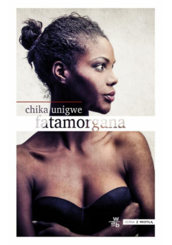 Unigwe Chika - Fatamorgana