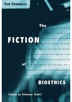 The Fiction of Bioethics