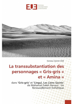La transsubstantiation des personnages  Gris-gris  et  Amina