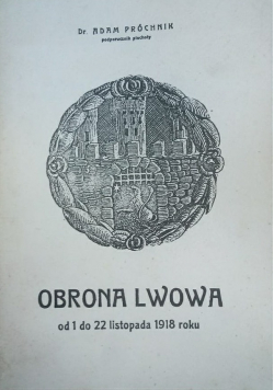 Obrona Lwowa od 1 do 22 listopada 1918 roku