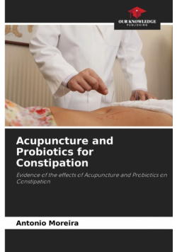 Acupuncture and Probiotics for Constipation