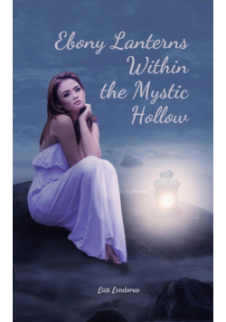 Ebony Lanterns Within the Mystic Hollow
