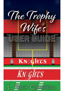 The Trophy Wife's User Guide