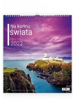 Kalendarz 2022 Ścienny Na końcu świata