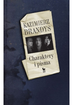 Brandys Kazimierz - Charaktery i pisma