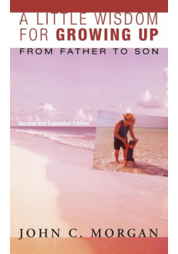 A Little Wisdom for Growing Up, Second and Expanded Edition