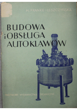 Budowa i obsługa autoklawów