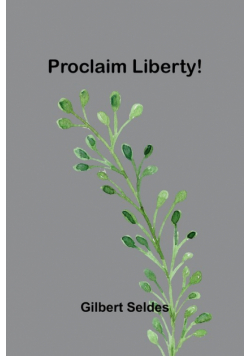Proclaim Liberty!
