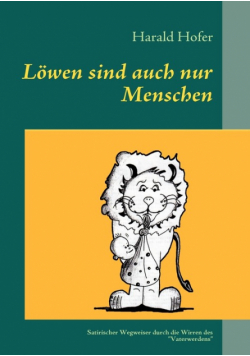 Löwen sind auch nur Menschen