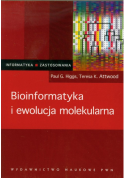 Attword T. K. - Bioinformatyka i ewolucja molekularna