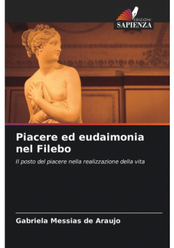 Piacere ed eudaimonia nel Filebo