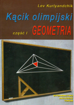 Kącik olimpijski : Część 1 : Geometria