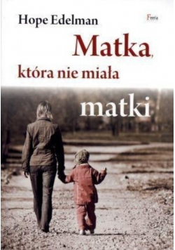 Matka która nie miała matki