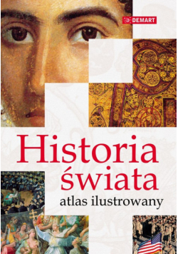 Historia świata Atlas ilustrowany
