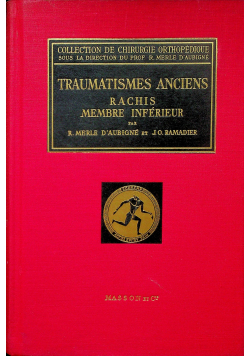 Traumatismes Anciens Rachis Membre Inferieur
