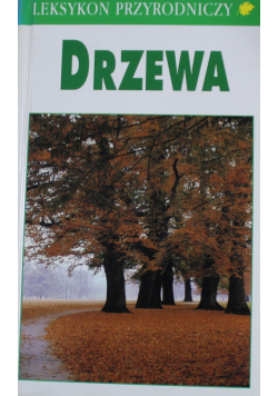 Leksykon przyrodniczy Drzewa